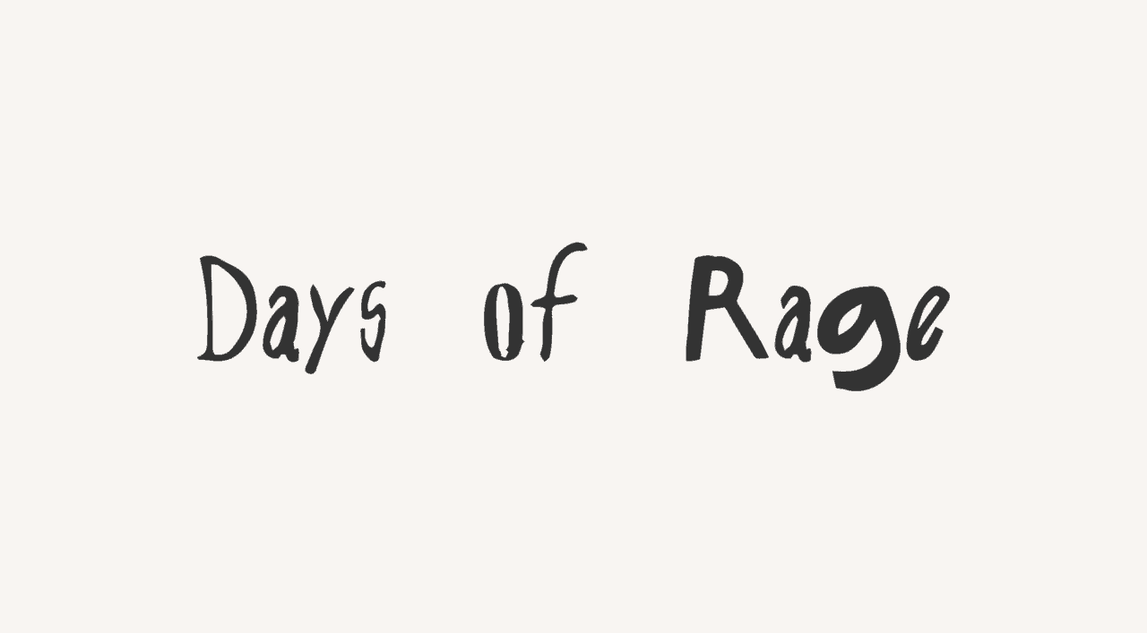 Black Days of Rage logotype on a cream background
